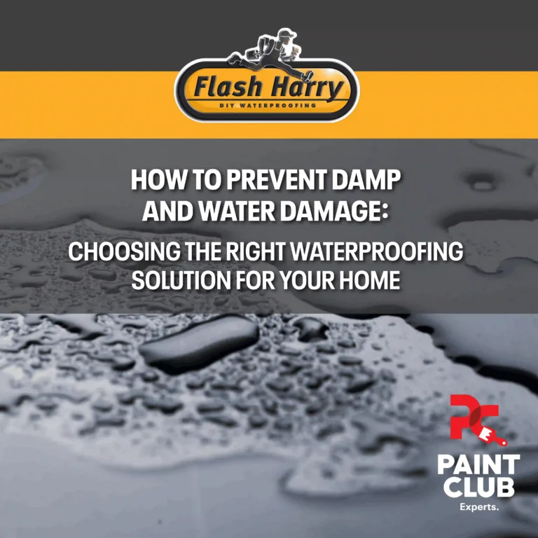 How to Prevent Damp and Water Damage: Choosing the Right Waterproofing Solution for Your Home